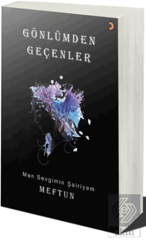 Gönlümden Geçenler