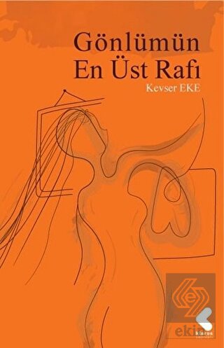 Gönlümün En Üst Rafı