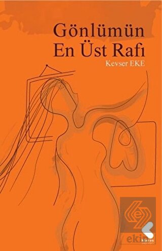 Gönlümün En Üst Rafı