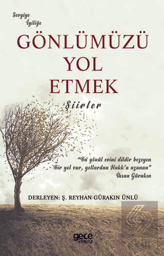 Gönlümüzü Yol Etmek
