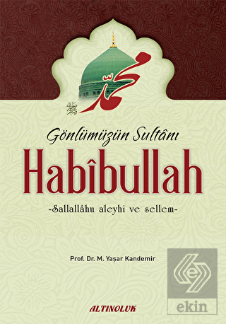 Gönlümüzün Sultanı Habibullah (s.a.s)
