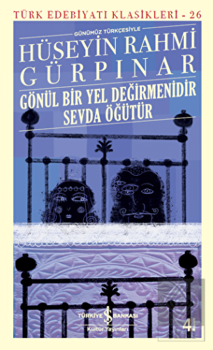 Gönül Bir Yel Değirmenidir Sevda Öğütür (Günümüz T