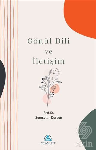 Gönül Dili ve İletişim