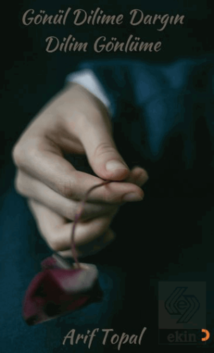 Gönül Dilime Dargın Dilim Gönlüme