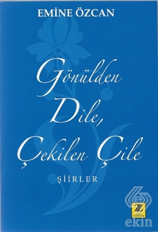 Gönülden Dile Çekilen Çile