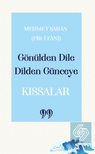 Gönülden Dile Dilden Günceye - Kıssalar