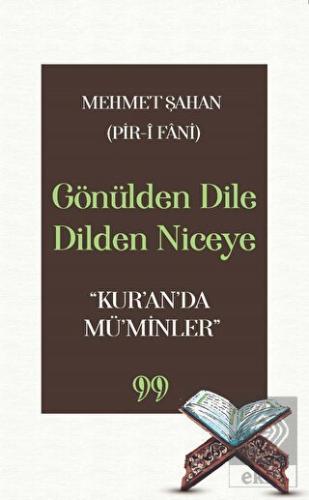 Gönülden Dile Dilden Niceye "Kur'an'da Mü'minler"