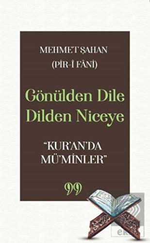 Gönülden Dile Dilden Niceye "Kur'an'da Mü'minler"