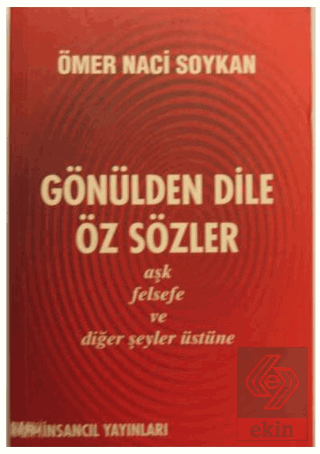 Gönülden Dile Öz Sözler