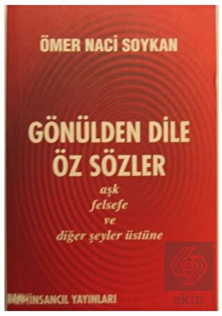 Gönülden Dile Öz Sözler