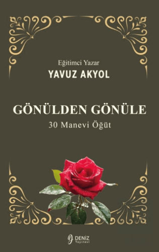 Gönülden Gönüle: 30 Manevi Öğüt