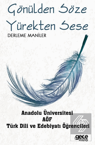 Gönülden Söze Yürekten Sese