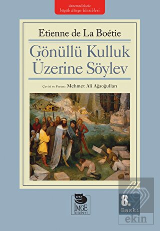 Gönüllü Kulluk Üzerine Söylev