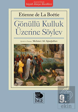 Gönüllü Kulluk Üzerine Söylev