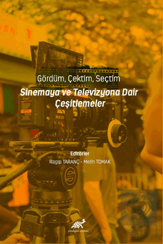 Gördüm, Çektim, Seçtim - Sinema ve Televizyona Dai