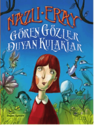 Gören Gözler Duyan Kulaklar