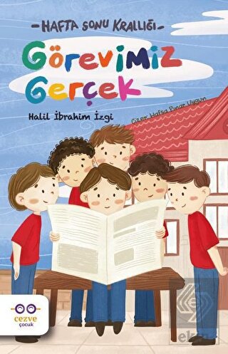 Görevimiz Gerçek – Hafta Sonu Krallığı