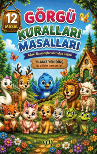 Görgü Kuralları Masalları Yılmaz Yenidinç Doksan Dokuz Yayınları Satın