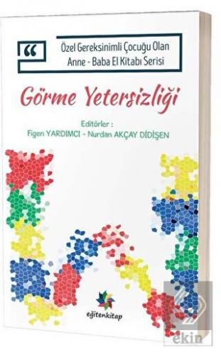 Görme Yetersizliği - Özel Gereksinimli Çocuğu Olan
