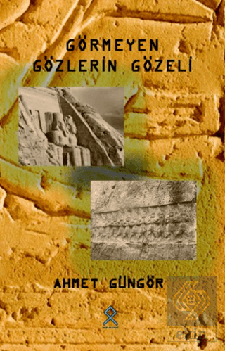 Görmeyen Gözlerin Gözeli