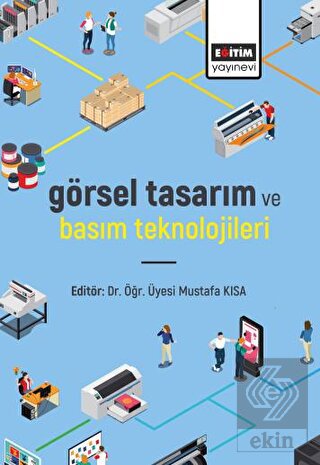 Görsel Tasarım ve Basım Teknolojileri