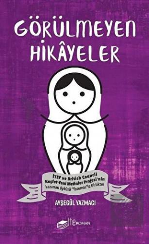 Görülmeyen Hikayeler