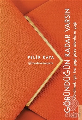 Göründüğün Kadar Varsın