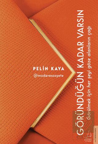 Göründüğün Kadar Varsın