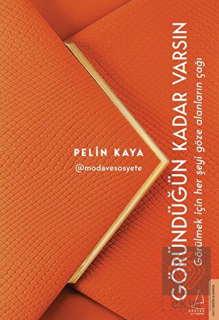 Göründüğün Kadar Varsın