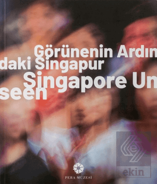 Görünenin Ardındaki Singapur