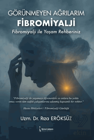 Görünmeyen Ağrılarım Fibromiyalji