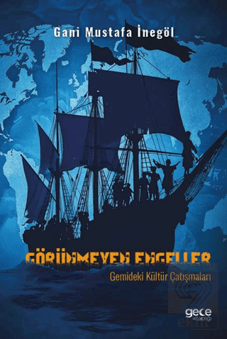 Görünmeyen Engeller: Gemideki Kültür Çatışmaları