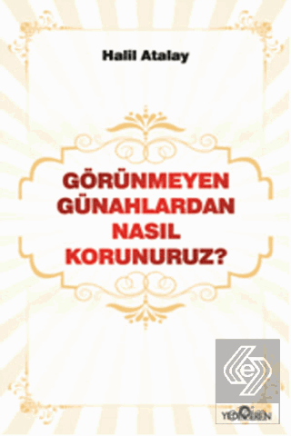 Görünmeyen Günahlardan Nasıl Korunuruz?