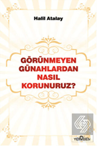 Görünmeyen Günahlardan Nasıl Korunuruz?