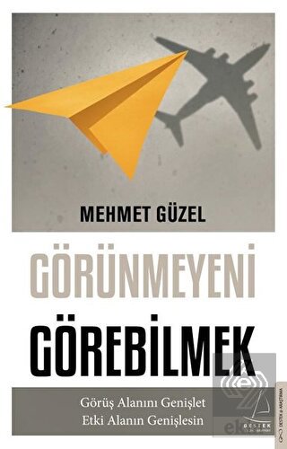 Görünmeyeni Görebilmek