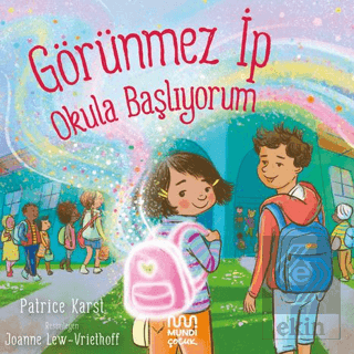 Görünmez İp: Okula Başlıyorum