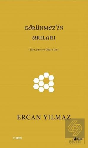 Görünmez\'in Arıları