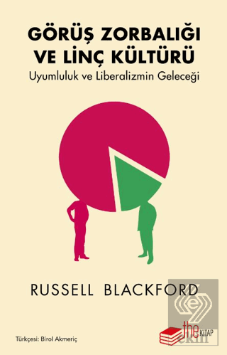 Görüş Zorbalığı ve Linç Kültürü