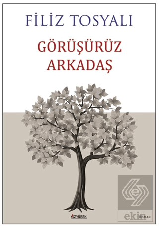 Görüşürüz Arkadaş