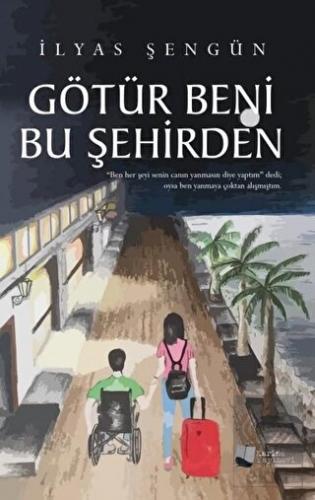 Götür Beni Bu Şehirden