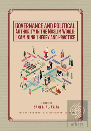 Governance and Political Authority in the Muslim World: Examining Theory and Practice