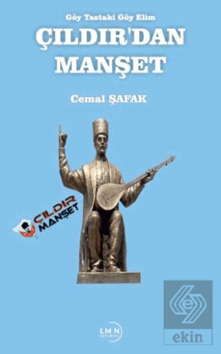 Göy Tastaki Göy Elim Çıldır'dan Manşet