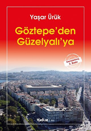 Göztepe'den Güzelyalı'ya