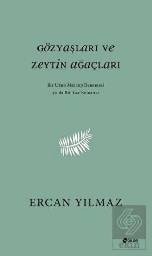 Gözyaşları ve Zeytin Ağaçları