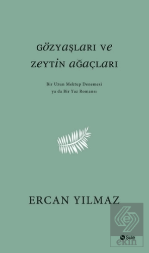 Gözyaşları ve Zeytin Ağaçları