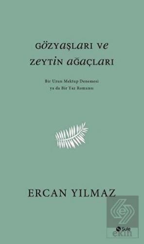 Gözyaşları ve Zeytin Ağaçları