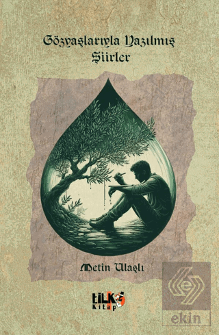 Gözyaşlarıyla Yazılmış Şiirler