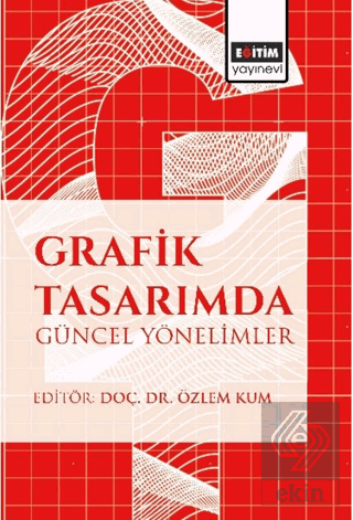 Grafik Tasarımda Gu¨ncel Yo¨nelimler