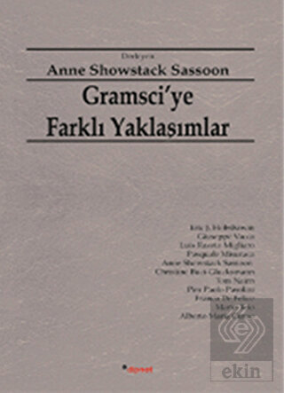 Gramsci'ye Farklı Yaklaşımlar