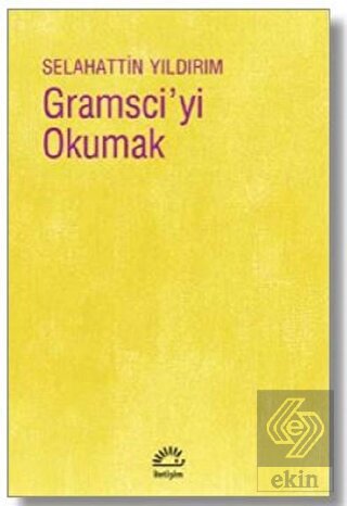Gramsci\'yi Okumak